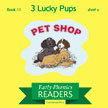 3 Lucky Pups