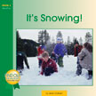 It's Snowing