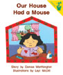 Our House Had a Mouse