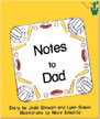 Notes to Dad