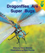 Dragonflies Are Super Bugs