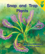 Snap and Trap Plants